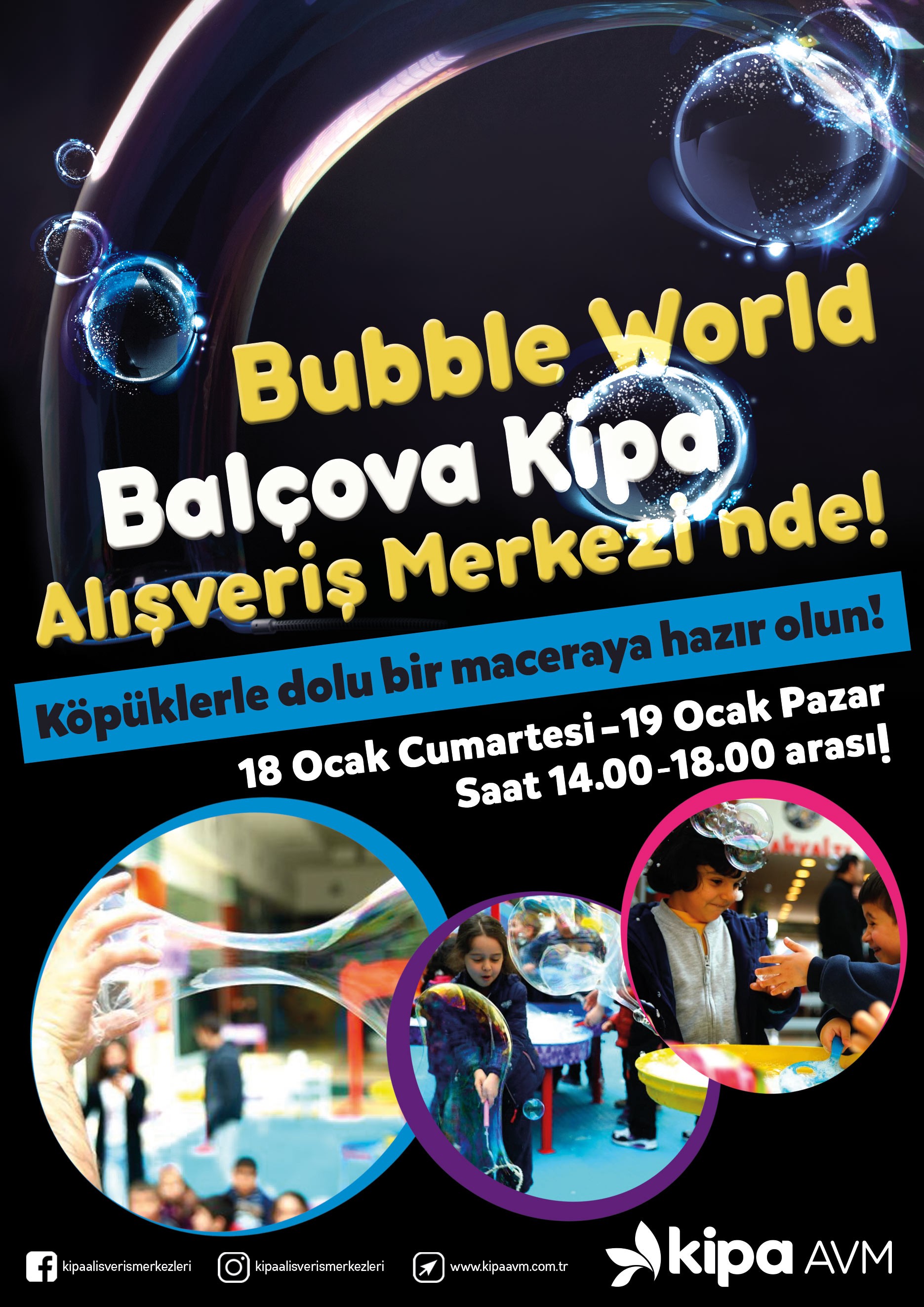 Bubble World Bal&ccedil;ova Kipa AVM'de!